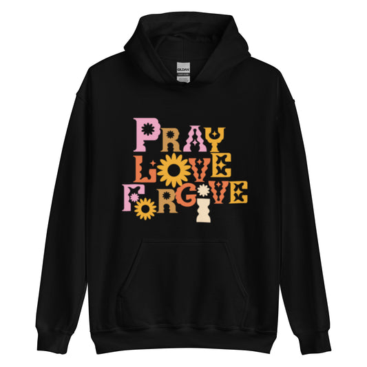 PLF 2.0 Pray Love Forgive  - Unisex Hoodie